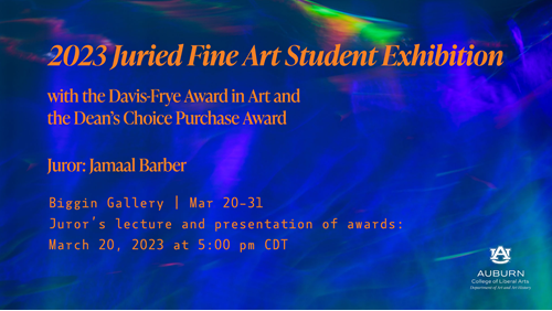 2023 Juried Fine Art Student Exhibition