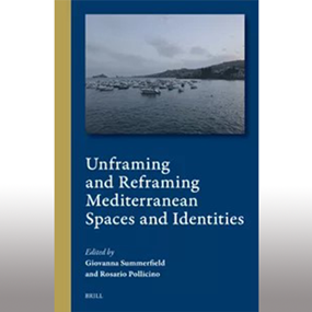 Unframing and Reframing Mediterranean Spaces and Identities 