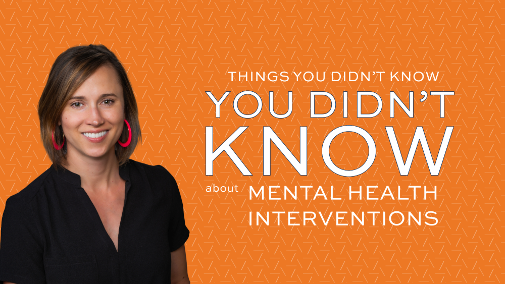 Things You Didn&#x27;t Know You Didn&#x27;t Know about mental health interventions with April Smith