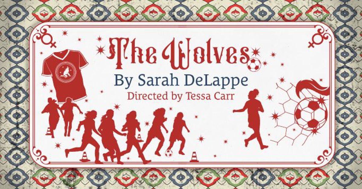 Theatre Dance Presents The Wolves College Of Liberal Arts At Auburn University