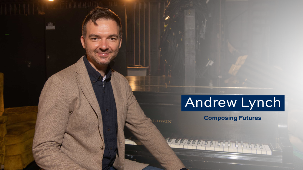 Andrew Lynch sits at a piano with title Composing Futures